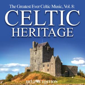 Keith Halligan的專輯The Greatest Ever Celtic Music, Vol.8: Celtic Heritage (Deluxe Edition)
