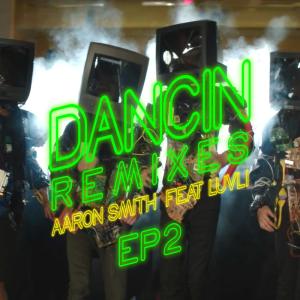 ดาวน์โหลดและฟังเพลง Dancin (Füchse Remix) พร้อมเนื้อเพลงจาก Aaron Smith