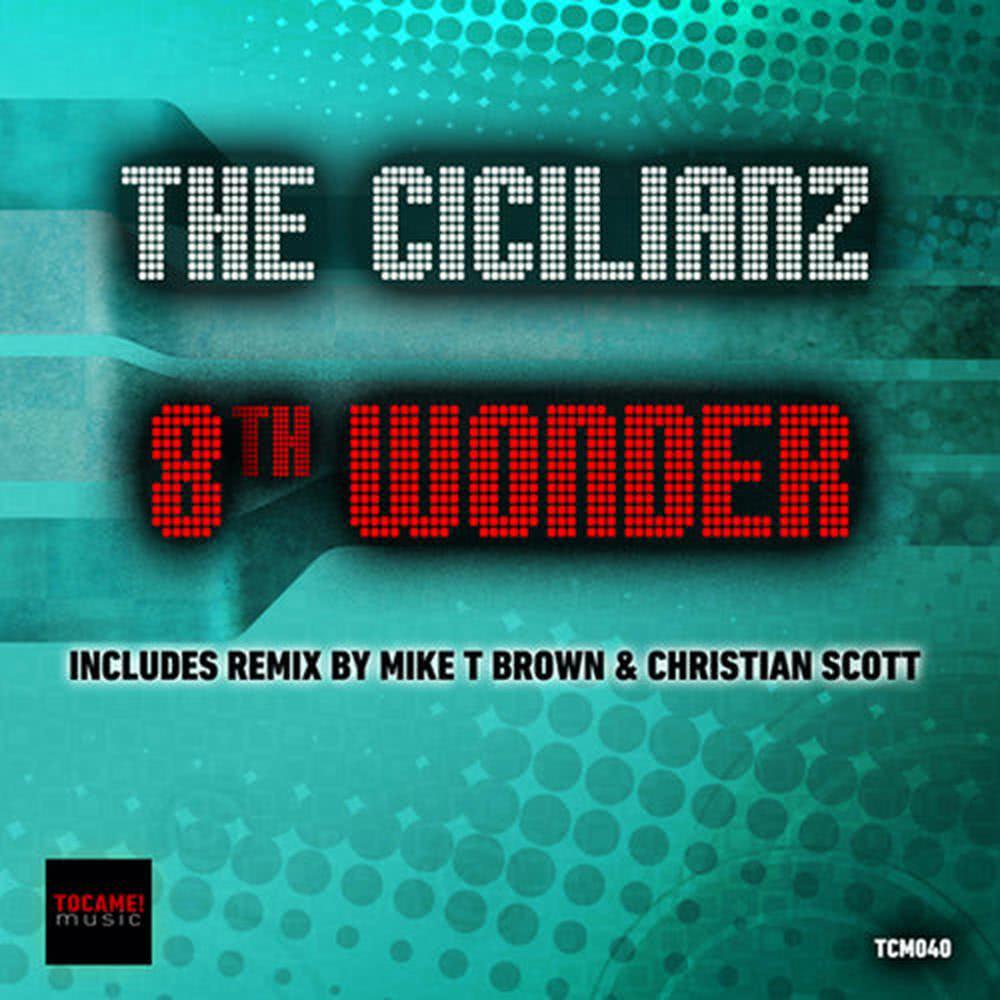 8th Wonder (Mike T Brown Main Mix)
