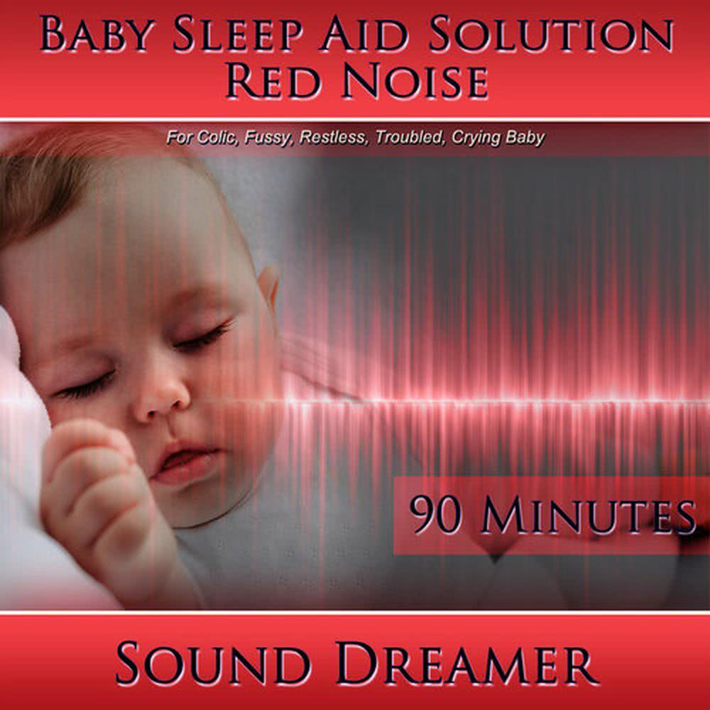 Red Noise (Baby Sleep Aid Solution) [For Colic, Fussy, Restless, Troubled, Crying Baby] [90 Minutes]