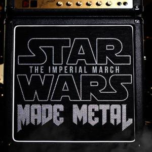 ดาวน์โหลดและฟังเพลง Star Wars: The Imperial March Made Metal พร้อมเนื้อเพลงจาก Made Metal
