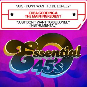 ดาวน์โหลดและฟังเพลง Just Don’t Want To Be Lonely พร้อมเนื้อเพลงจาก Cuba Gooding
