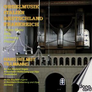 อัลบัม Organ Music - Italy, Germany, France ศิลปิน Hans Helmut Tillmanns