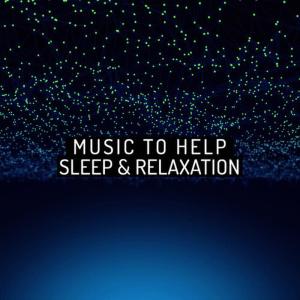 收聽Music to Help You Sleep & Relax的Babylon歌詞歌曲