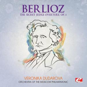 Orchestra Of The Moscow Philharmonic Society的專輯Berlioz: The Secret Judge Overture, Op. 3 (Digitally Remastered)