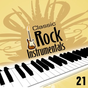 อัลบัม Classic Rock Instrumentals - Vol. 21 ศิลปิน Yoyo International Orchestra