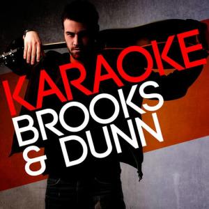 Ameritz Karaoke Entertainment的專輯Karaoke - Brooks and Dunn