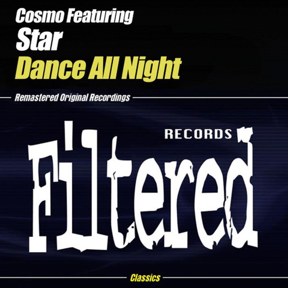 Dance All Night (Cosmo's Original Mix)