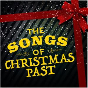 อัลบัม The Songs of Christmas Past ศิลปิน Top Songs of Christmas