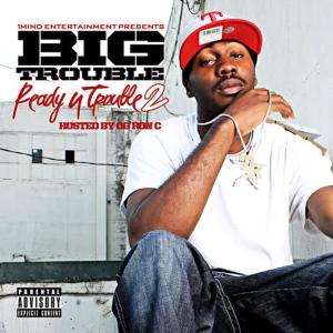 ดาวน์โหลดและฟังเพลง Get Big พร้อมเนื้อเพลงจาก Big Troubles