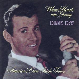 อัลบัม When Hearts Are Young ศิลปิน Dennis Day
