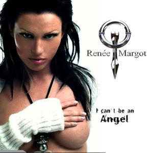 收聽Renee Margot的I Can't Be An Angel (Radio Mix)歌詞歌曲