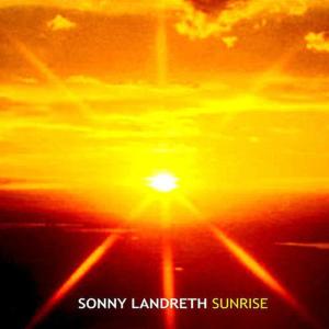 收聽Sonny Landreth的Sunrise歌詞歌曲