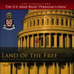 The United States Army Band "Pershing's Own"的專輯Land of the Free