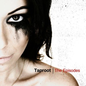 Taproot的專輯The Episodes