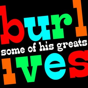 ดาวน์โหลดและฟังเพลง Way Oh! Santa Anna (feat. Theralph Hunter Singers) พร้อมเนื้อเพลงจาก Burl Ives
