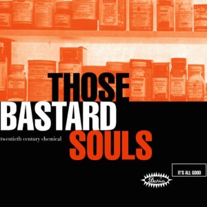 Those Bastard Souls的專輯Twentieth Century Chemical (+7 Bonus Tracks)
