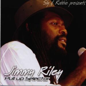 Jimmy Riley的專輯Sly & Robbie Present Jimmy Riley Pull Up Selector