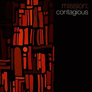 Crown City Rockers的專輯Mission: Contagious