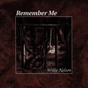 收聽Willie Nelson的Will You Remember Me歌詞歌曲