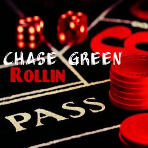 收聽Chase Green的Rollin'歌詞歌曲