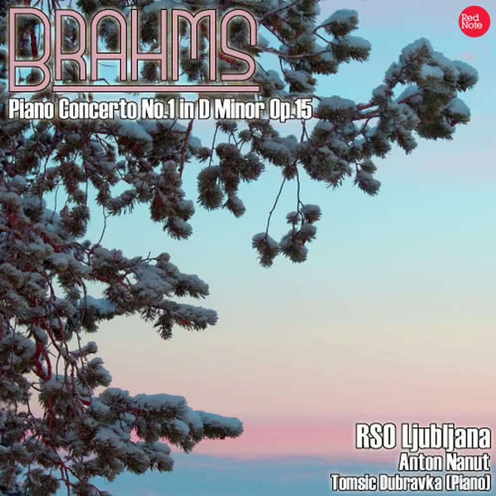 Brahms: Piano Concerto No.1 in D Minor Op.15