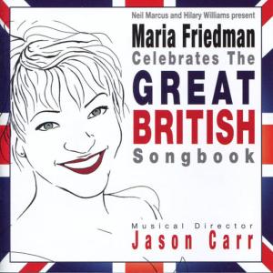 อัลบัม Maria Friedman Celebrates the Great British Songbook ศิลปิน Maria Friedman