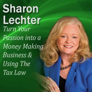收聽Sharon Lechter的Turn Your Passion Into a Money Making Business & How You Can Use the Tax Law to Your Advantage: It's Your Turn to Thrive Series歌詞歌曲