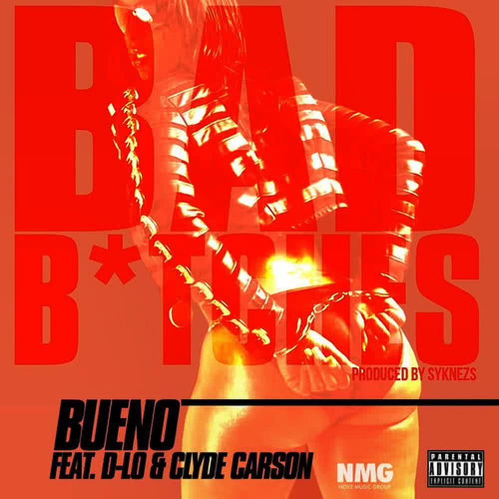 Bad B*tches (feat. D-Lo & Clyde Carson)