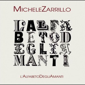 收聽Michele Zarrillo的L'alfabeto degli amanti歌詞歌曲