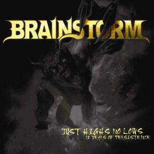 Brainstorm的專輯Just Highs No Lows (12 Years of Persistence)