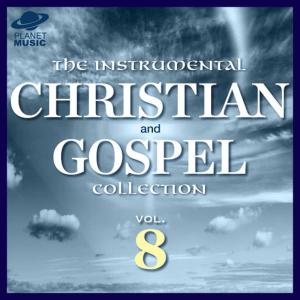 The Hit Co.的專輯The Instrumental Christian and Gospel Collection, Vol. 8