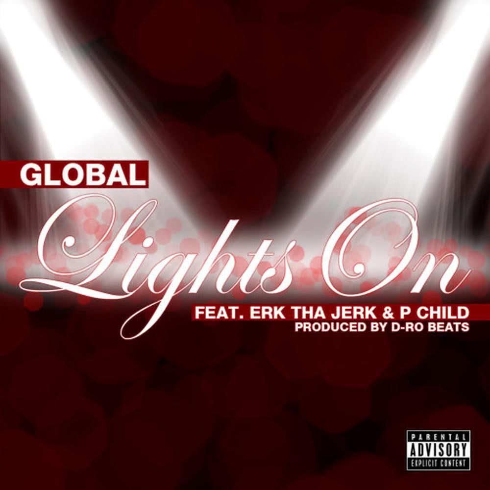Lights On (feat. Erk Tha Jerk & P Child)