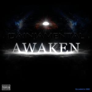 收聽Dainjamental的Awaken (Explicit)歌詞歌曲