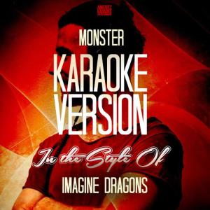 收聽Ameritz Karaoke Entertainment的Monster (without Backing Vocals) (Karaoke Version)歌詞歌曲