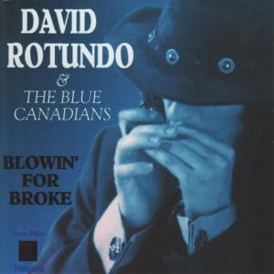 David Rotundo的專輯Blowin' For Broke