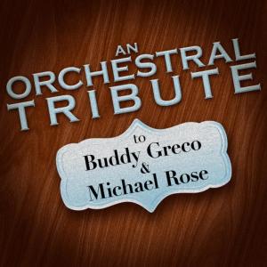 อัลบัม An Orchestral Tribute to Buddy Greco & Michael Rose ศิลปิน Hit Co. Big Band