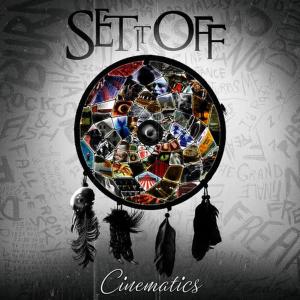 Set It Off的專輯Cinematics