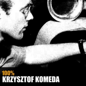 Krzysztof Komeda的專輯100% Krzysztof Komeda