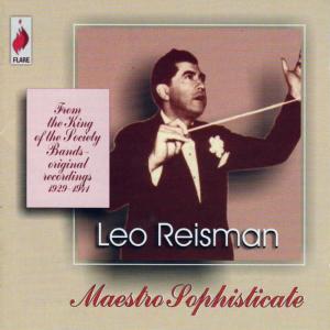 Leo Reisman的專輯Maestro Sophisticate