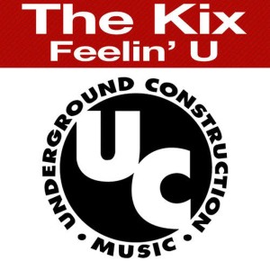 收聽The Kix的Feelin' U (Journey Into The 140 Mix)歌詞歌曲