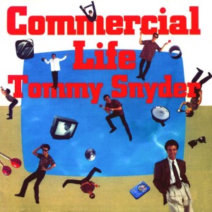 อัลบัม Commercial Life ศิลปิน Tommy Snyder