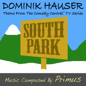 ดาวน์โหลดและฟังเพลง South Park - Theme From the TV Series พร้อมเนื้อเพลงจาก Dominik Hauser
