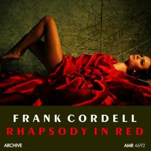 ดาวน์โหลดและฟังเพลง Rhapsody in Red พร้อมเนื้อเพลงจาก Frank Cordell & His Orchestra