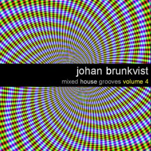 อัลบัม Mixed House Groove Volume 4 ศิลปิน Johan Brunkvist