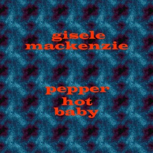 ดาวน์โหลดและฟังเพลง Play Me Hearts And Flowers พร้อมเนื้อเพลงจาก Gisele MacKenzie