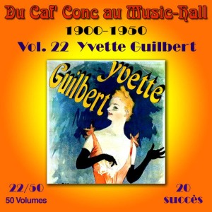 ดาวน์โหลดและฟังเพลง L'éloge des vieux พร้อมเนื้อเพลงจาก Yvette Guilbert