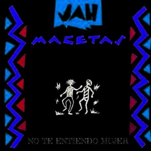 อัลบัม No Te Entiendo Mujer ศิลปิน Jah Macetas