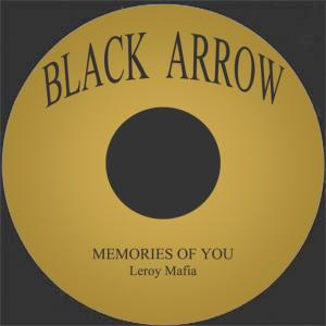 收聽Leroy Mafia的Memories of You歌詞歌曲
