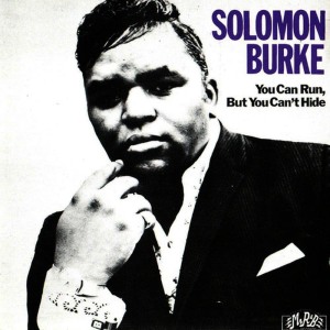 ดาวน์โหลดและฟังเพลง You Can Run, But You Can't Hide พร้อมเนื้อเพลงจาก Solomon Burke